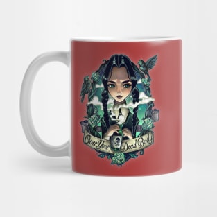 over your dead body Mug